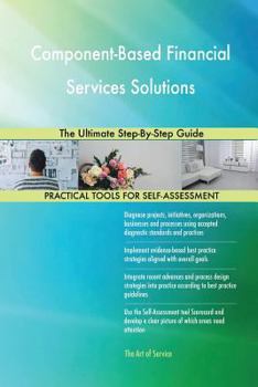 Paperback Component-Based Financial Services Solutions The Ultimate Step-By-Step Guide Book