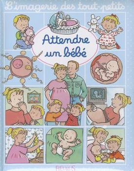 Board book Attendre un Bebe [French] Book