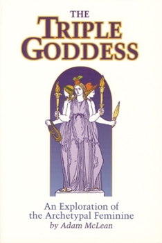 Paperback Triple Goddess: An Exploration of the Archetypal Feminine (Hermetic Research No. 1) Book