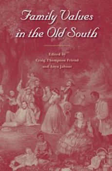 Paperback Family Values in the Old South Book