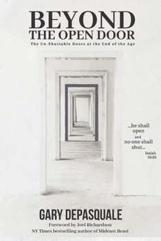 Paperback Beyond The Open Door: The Un-shuttable Doors at the End of the AGe Book