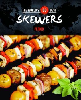 Paperback The World's 60 Best Skewers Period. Book