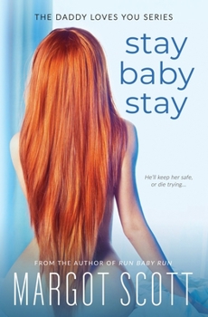 Stay Baby Stay - Book #2 of the Daddy Loves You