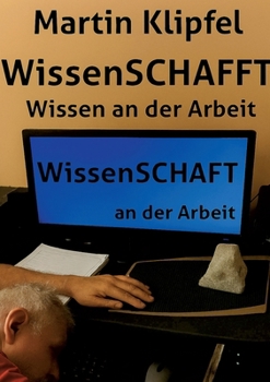 Paperback WissenSCHAFFT: Wissen an der Arbeit [German] Book