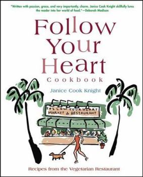 Paperback Follow Your Heart Cookbook Book