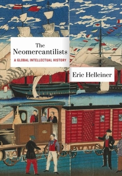 Hardcover Neomercantilists: A Global Intellectual History Book