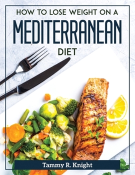Paperback How to Lose Weight on a Mediterranean Diet Book