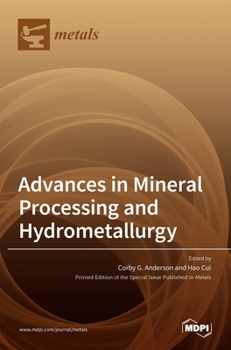 Hardcover Advances in Mineral Processing and Hydrometallurgy Book
