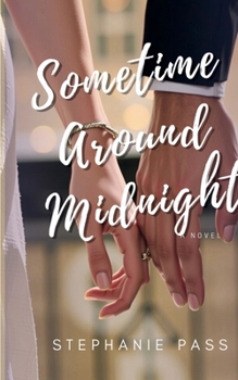 SOMETIME AROUND MIDNIGHT (The Enchanted Hearts Collection)