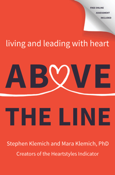 Hardcover Above the Line: Living and Leading with Heart Book