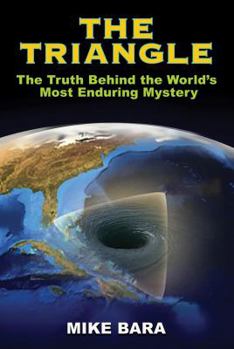 Paperback The Triangle: The Truth Behind the World's Most Enduring Mystery Book