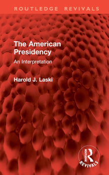 Hardcover The American Presidency: An Interpretation Book