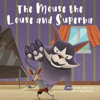 Paperback The Mouse the Louse and Superba Book