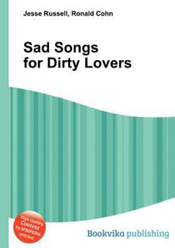 Paperback Sad Songs for Dirty Lovers Book