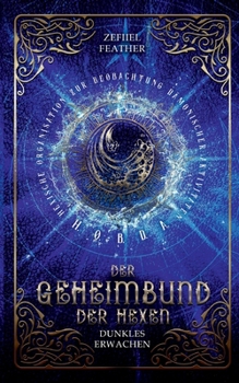 Paperback Der Geheimbund der Hexen: Dunkles Erwachen [German] Book