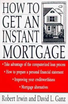 Paperback How to Get an Instant Mortgage Book