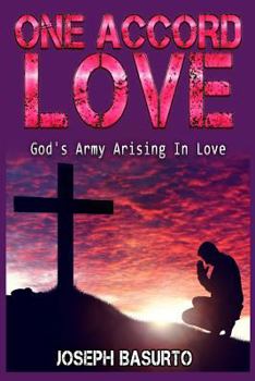 Paperback One Accord Love: God's Army Arising Knowing Love Book