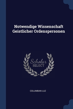 Paperback Notwendige Wissenschaft Geistlicher Ordenspersonen Book