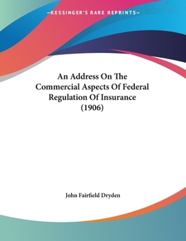 An Address On The Commercial Aspects Of Federal Regulation Of Insurance