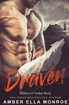 Draven: Shifters of Timber Rock - Book #3 of the Shifters of Timber Rock