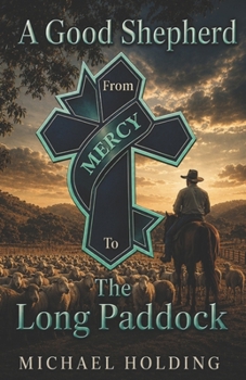 Paperback A Good Shepherd from Mercy: To The Long Paddock Book