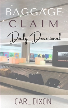 Paperback Baggage Claim: Daily Devotional Book