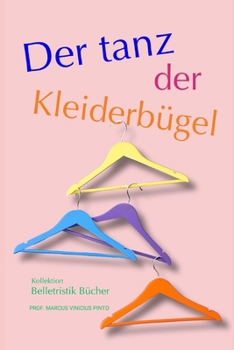 Paperback Der Tanz Der Kleiderbügel [German] Book