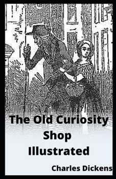 Paperback The Old Curiosity Shop Illustrated Book
