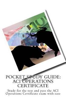 Paperback Pocket Study Guide: ACI Operations Certificate: Study for the test and pass the ACI Operations Certificate exam with ease Book
