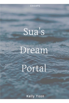 Paperback Sua's Dream Portal Book