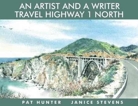 Paperback An Artist and a Writer Travel Highway 1 North Book