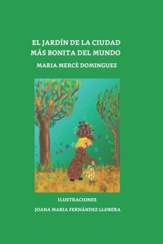 EL JARDÍN DE LA CIUDAD MÁS BONITA DEL MUNDO