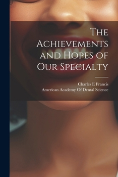 Paperback The Achievements and Hopes of our Specialty Book
