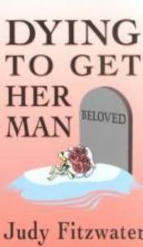 Dying to Get Her Man (Jennifer Marsh Mysteries) - Book #6 of the Jennifer Marsh