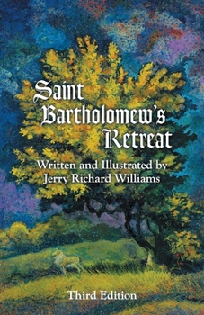 Paperback Saint Bartholomew's Retreat: Third Edition Book