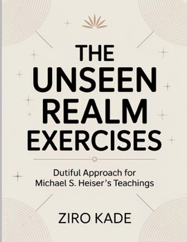 Paperback The Unseen Realm Exercises: Dutiful Approach for Michael S. Heiser's Teachings Book