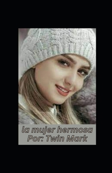 Paperback La mujer hermosa [Spanish] Book
