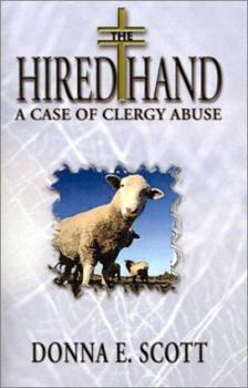 Paperback The Hired Hand: A Case of Clergy Abuse Book
