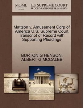 Mattson v. Amusement Corp of America U.S. Supreme Court Transcript of Record with Supporting Pleadings