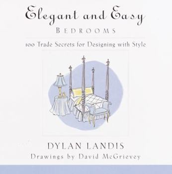 Paperback Elegant and Easy Bedrooms: 100 Trade Secrets for Designing with Style Book