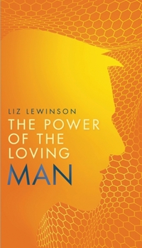 Paperback The Power of the Loving Man Book