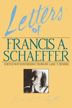 Paperback Letters of Francis A. Schaeffer: Spiritual Reality in the Personal Christian Life Book