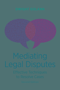 Paperback Mediating Legal Disputes: Effective Strategies for Neutrals and Advocates [With CDROM] Book