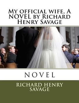 Paperback My official wife, A NOVEL by Richard Henry Savage Book