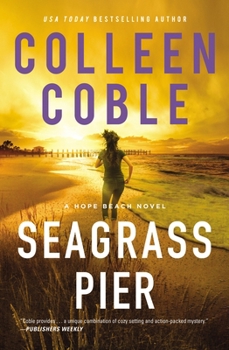Seagrass Pier - Book #3 of the Hope Beach