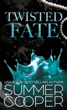 Twisted Fate: A Billionaire Bully Dark Romance (Hardback) (Twisted Intentions (Hardback)) - Book #3 of the Twisted Intentions Trilogy