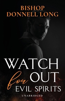 Paperback Watch Out For Evil Spirits: Unabridged Book