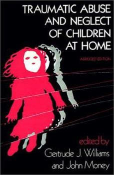 Paperback Traumatic Abuse and Neglect of Children at Home Book