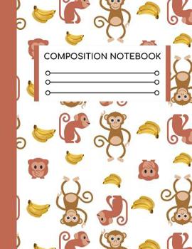 Paperback Composition Notebook: College Ruled Size for People Who Love Everything Monkey Book