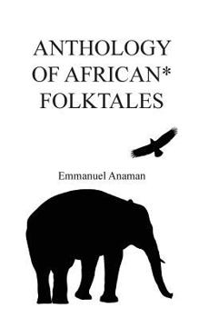 Paperback Anthology of African Folktales Book